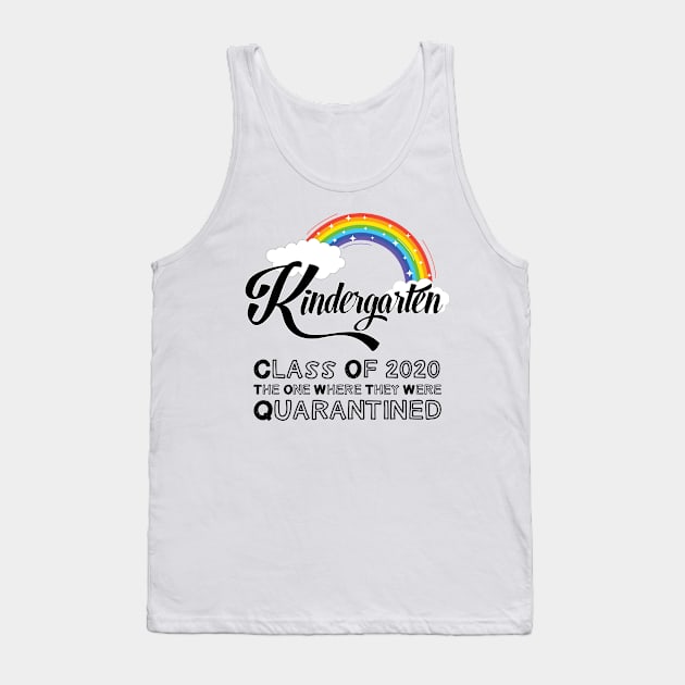 Kindergarten Class Of 2020 Quarantined The One Where They Were Funny Gift Social Distancing Tank Top by GraphicTeeArt